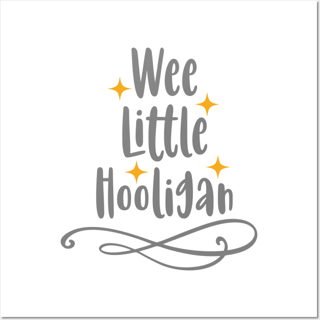 Wee Little Hooligan Wall Art by unique_design76